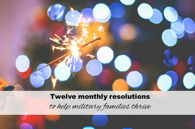 Twelve monthly resolutions to help military families thrive