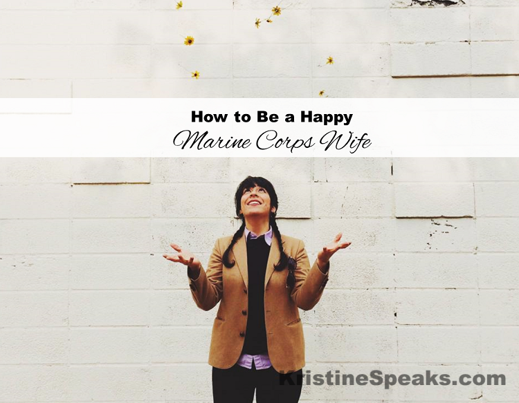 How To Be A Happy Marine Corps Wife