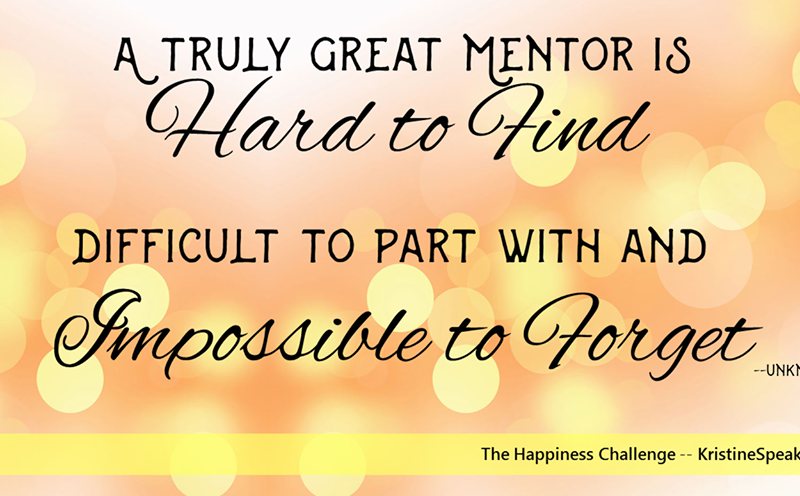 Happiness Challenge 6: I bet you’ve got a mentor